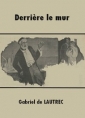 Livre audio: Gabriel de Lautrec - Derrière le mur