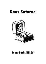 Jean bach Sisley - Dans Saturne