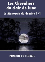 Pierre alexis Ponson du terrail - Les Chevaliers du claire de lune-P1-01