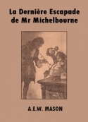 a.e.w.-mason--la-derniere-escapade-de-mr-mitchelbourne