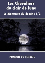 Illustration: Les Chevaliers du clair de lune-P1-02 - Pierre alexis Ponson du terrail
