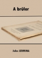 Livre audio: Jules Lermina - A brûler