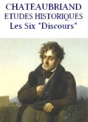 François rené (de) Chateaubriand: ETUDES HISTORIQUES , les six discours 