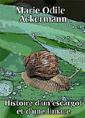 Livre audio: Marie Odile Ackermann - Histoire d'un escargot et d'une limace