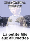 Hans Christian Andersen: La petite fille aux allumettes