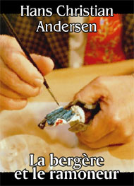 Hans Christian Andersen - La bergère et le ramoneur
