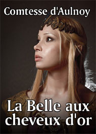 Illustration: La Belle aux cheveux d'or - Comtesse d'Aulnoy