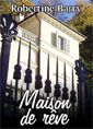 Robertine Barry: Maison de rêve