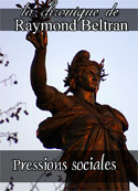 Raymond Beltran: Pressions sociales