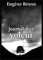 Eugène Brieux: Journal d'un voleur