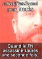 Livre audio: collectif - Quand le FN assassine Jaurès une seconde fois