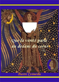 Illustration: Que la Vérité parle au dedans du coeur - Pierre Corneille