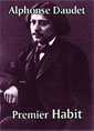 Alphonse Daudet: Premier Habit