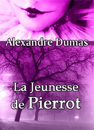Illustration: La Jeunesse de Pierrot - Alexandre Dumas