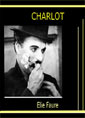 élie Faure: Charlot