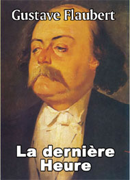 Illustration: La dernière Heure - gustave flaubert