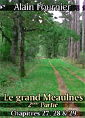alain-fournier: Le Grand Meaulnes (chap27-28-29)