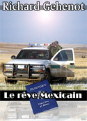 richard gehenot: Le rêve Mexicain