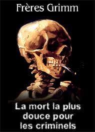 La mort la plus douce pour les criminels