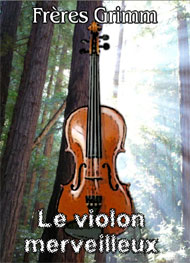 Illustration: Le violon merveilleux - frères grimm