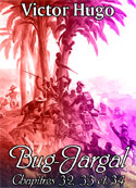 victor hugo: Bug-Jargal Chap32-34