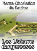 pierre choderlos de laclos: Les Liaisons dangereuses