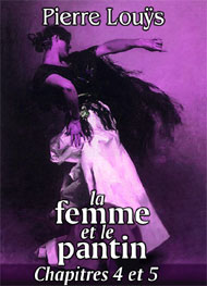 Illustration: La Femme et le pantin (chap4-5) - pierre louÿs