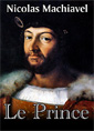 Nicolas Machiavel: Le Prince