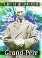 Livre audio: Christian Martin - Grand-Père