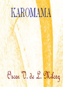 Oscar V de L Milosz: Karomama