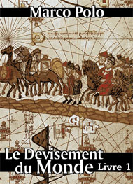 Marco Polo - Le Devisement du monde-Livre1