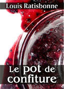 louis-ratisbonne-le-pot-de-confiture