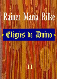 Rainer Maria Rilke - élégies de Duino-part2