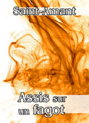 Saint Amant: Assis sur un fagot