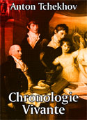 Anton Tchekhov: chronologie vivante