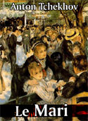Anton Tchekhov: Le mari