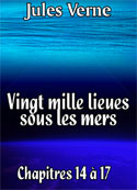 Jules Verne: Vingt mille lieues sous les mers Chap14-17