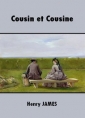 Henry James: Cousin et cousine