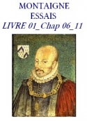 Montaigne: Les Essais, Livre I Chapitres 6 à 11, Trad. Pernon