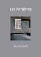 Livre audio: Charles Baudelaire - Les Fenêtres (Version 2)