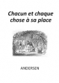 Livre audio: Hans Christian Andersen - Chacun et chaque chose à sa place