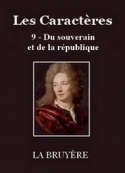 Jean de La bruyère: Les Caractères – 9 – Du souverain et de la république