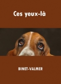 Binet-Valmer: Ces yeux-là