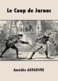 Livre audio: Amédée Aufauvre - Le Coup de Jarnac