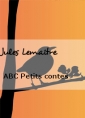 Livre audio: Jules Lemaître - ABC Petits contes