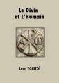 Livre audio: léon tolstoï - Le Divin et L'Humain