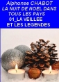 Livre audio: Alphonse Chabot - La Nuit de Noël dans tous les Pays, 01, La Veillée et les Légendes