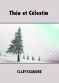 Livre audio: Claryssandre - Théo et Célestin