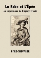 Livre audio: Pitre-Chevalier - La Robe et L'Epée