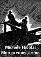 Livre audio: Michèle Nicolaï - Mon premier crime
